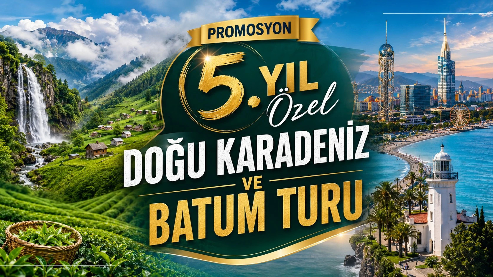 Promosyon 5.Yıl Özel Doğu Karadeniz Ve Batum Turu
